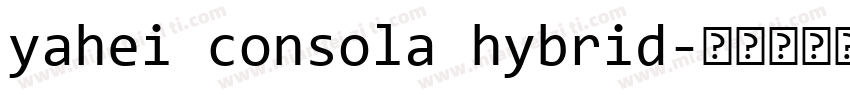 yahei consola hybrid字体转换